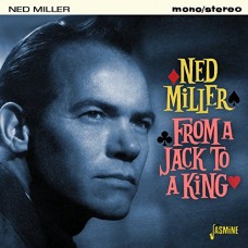 NED MILLER-FROM A JACK TO A KING (CD)