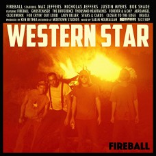 WESTERN STAR-FIREBALL (LP)