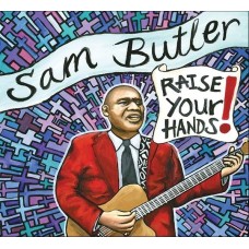 SAM BUTLER-RAISE YOUR HANDS (CD)