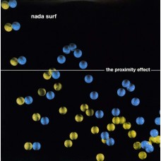 NADA SURF-PROXIMITY EFFECT (LP)