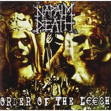 NAPALM DEATH-ORDER OF THE LEECH (CD)