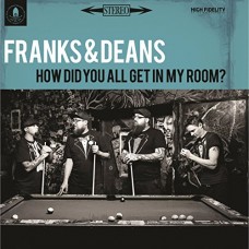 FRANKS & DEANS-HOW DID YOU ALL.. -LTD- (LP)