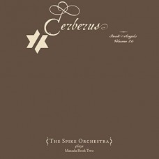 JOHN ZORN-CERBERUS BOOK OF ANGELS.. (CD)