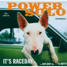 POWERSOLO-IT'S RACEDAY AND YOUR.. (CD)