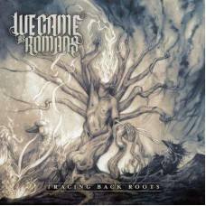 WE CAME AS ROMANS-TRACING BACK ROOTS (CD)