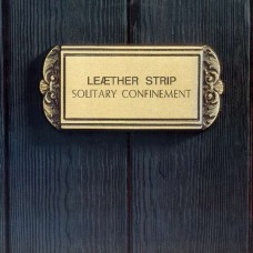 LEATHER STRIP-SOLITARY CONFINEMENT (LP)