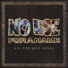 NO USE FOR A NAME-ALL THE BEST SONGS (2CD)