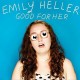 EMILY HELLER-GOOD FOR HER (CD)