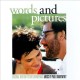 B.S.O. (BANDA SONORA ORIGINAL)-WORDS AND PICTURES (CD)