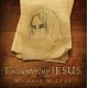 MICHAEL MCLEAN-ENCOUNTERING JESUS (CD)