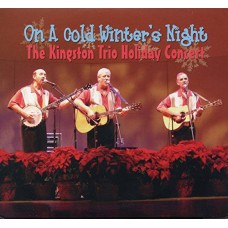 KINGSTON TRIO-ON A COLD WINTER'S NIGHT (2CD)