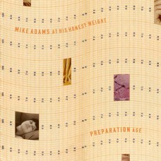 MIKE ADAMS-PREPARATION AGE (LP)