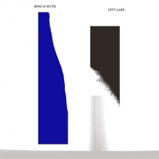 BING & RUTH-CITY LAKE (2LP)