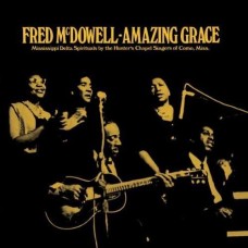 FRED MCDOWELL-AMAZING GRACE -HQ- (LP)