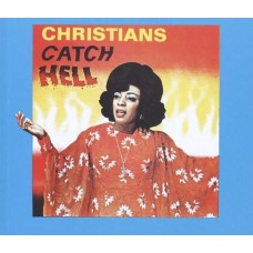 HONEST JONS-CHRISTIANS CATCH HELL: (CD)