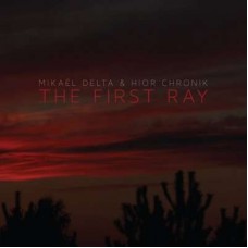 MIKA DELTA & HIOR CHRONIK-FIRST RAY (CD)