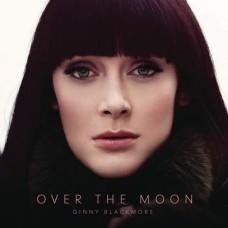 GINNY BLACKMORE-OVER THE MOON (CD)