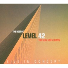 LEVEL 42-SUN GOES DOWN LIVE IN CONCERT - BEST OF (CD)