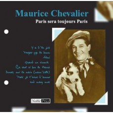 MAURICE CHEVALIER-PARIS SERA TOUJOURS PARIS (CD)
