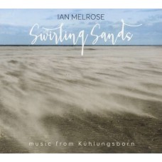 IAN MELROSE-SWIRLING SANDS (CD)