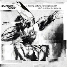 SCATTERED ORDER-A DANCING FOOT AND A.. (CD)