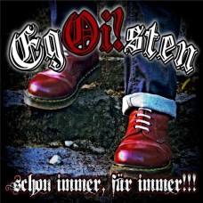 EGOISTEN-SCHON IMMER, FUR IMMER (CD)