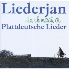 LIEDERJAN-HE, IK MACH.. (CD)