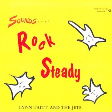 LYNN TAITT & THE JETS-SOUNDS ROCK STEADY (LP)