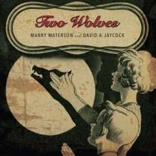MARRY WATERSON-TWO WOLVES (CD)