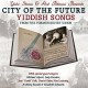 YALE STROM & HOT PSTRAMI-CITY OF THE FUTURE (CD)