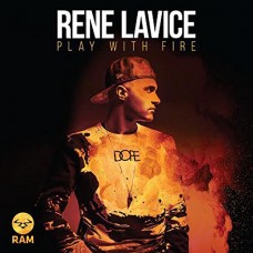 RENE LAVICE-PLAY WITH FIRE (CD)