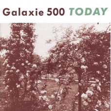 GALAXIE 500-TODAY -DELUXE- (2CD)