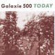 GALAXIE 500-TODAY =180GR= (LP)