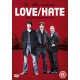 SÉRIES TV-LOVE/HATE SERIES 1 & 2 (3DVD)