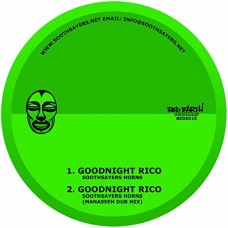 SOOTHSAYERS HORNS-GOODNIGHT RICO (7")