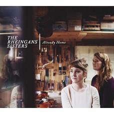 RHEINGANS SISTERS-ALREADY HOME (CD)