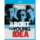JAM-ABOUT THE YOUNG IDEA (BLU-RAY+DVD)