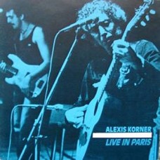 ALEXIS KORNER-LIVE IN PARIS (CD)