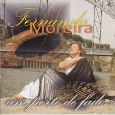 FERNANDA MOREIRA-UM PORTO DE FADO (CD)