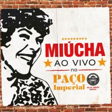 MIUCHA-AO VIVO NO PACO IMPERIAL (CD)