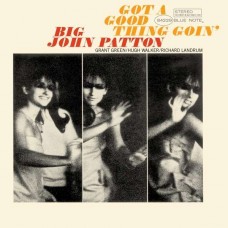BIG JOHN PATTON-GOT A GOOD THING GOIN? -180 GRAM. LIMITED EDITION- (LP)