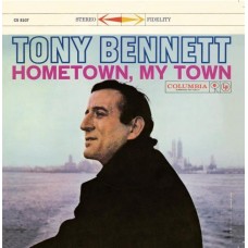 TONY BENNETT-HOMETOWN, MY TOWN (LP)