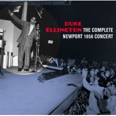 DUKE ELLINGTON-COMPLETE NEWPORT 56 (2CD)
