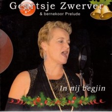 GEARTSJE ZWERVER-IN NIJ BEGJIN (CD-S)