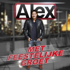 ALEX-MET FEESTELIJKE GROET (CD)