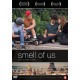 FILME-SMELL OF US (DVD)