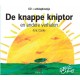 LUISTERBOEK-DE KNAPPE KNIPTOR E.A... (LIVRO+CD)