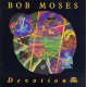 BOB MOSES-DEVOTION WITH DAVID LIEBMAN (CD)