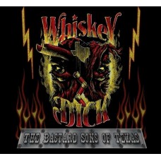 WHISKEYDICK-BASTARD SONS OF TEXAS (CD)