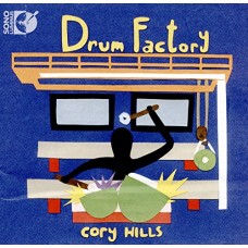 CORY HILLS-DRUM FACTORY (CD)